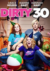 Dirty 30 (2016)