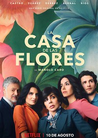 La Casa de las Flores (aka The House of Flowers)